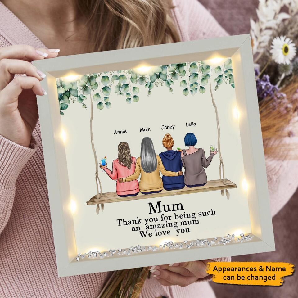 Mum Thank You For Being Such An Amazing Mum We Love You - Personalized Light-Up Frame - Gift for Mother's Day