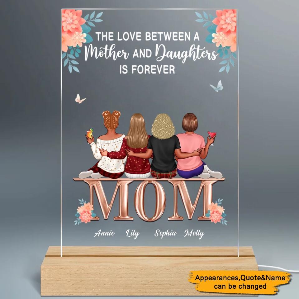 The Love Between Mother & Daughters - Family Personalized Custom 3D LED Light - Birthday Gift For Mom From Daughter