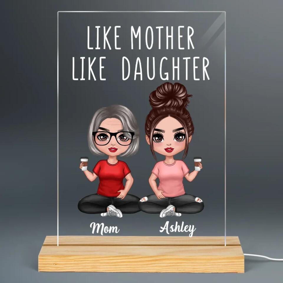 Like Mother Like Daughters - Personalized Acrylic LED Lamp Night Light - Gift For Mom