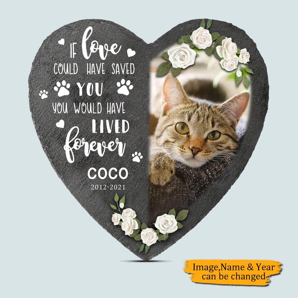 If Love Could Have Saved You - Custom Photo,Personalized Pet Memorial Stone