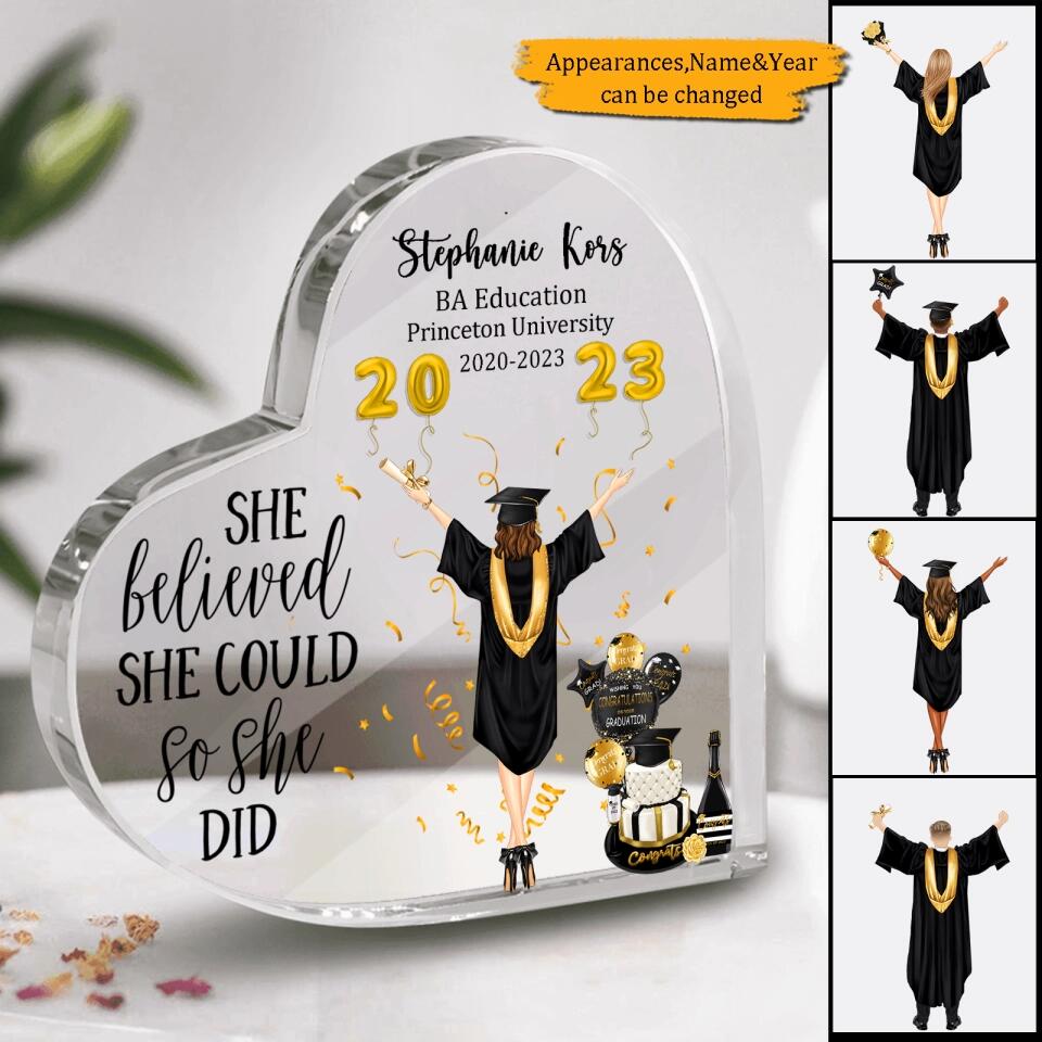 She Believed She Could So She Did - Personalized Heart Shaped Acrylic Plaque - Graduation