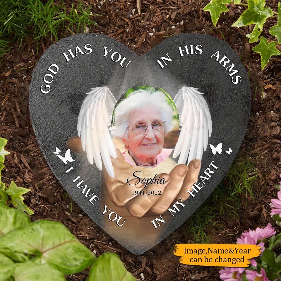 God Has You In His Arms I Have You In My Heart - 
 Personalized Heart Memorial Stone