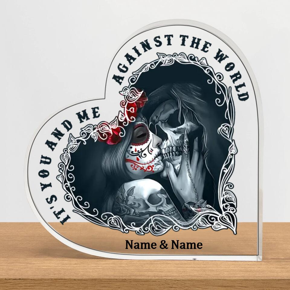 It's You And Me Against The World - Personalized Heart Acrylic Plaque