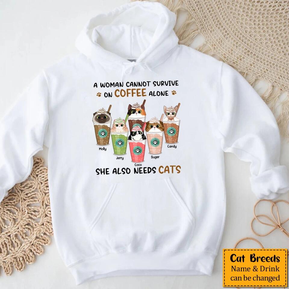 A Woman Cannot Survive On Coffee Alone - Cat Personalized Custom Unisex T-shirt, Hoodie, Sweatshirt - Mother's Day, Gift For Pet Owners, Pet Lovers