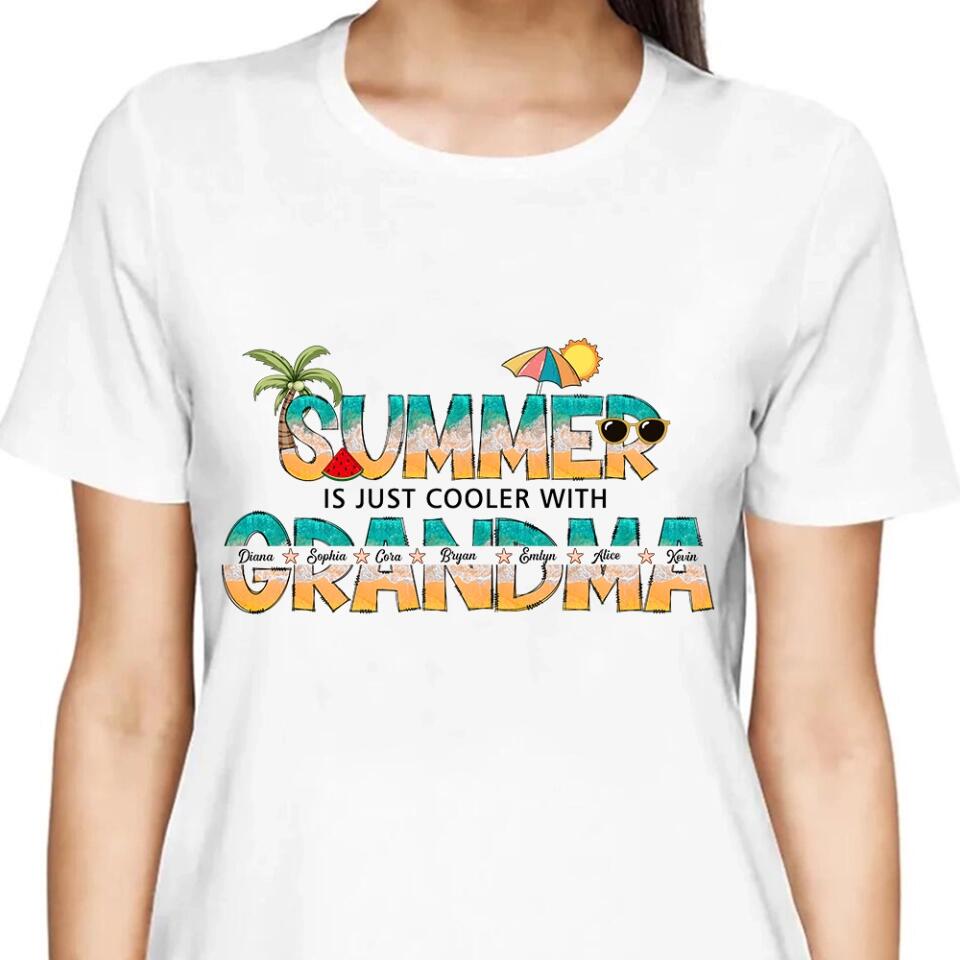 Summer Is Just Cooler With Grandma - Personalized Grandma T-Shirt, Hoodie - Summer Gift