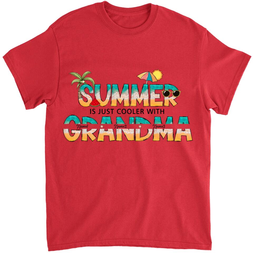 Summer Is Just Cooler With Grandma - Personalized Grandma T-Shirt, Hoodie - Summer Gift