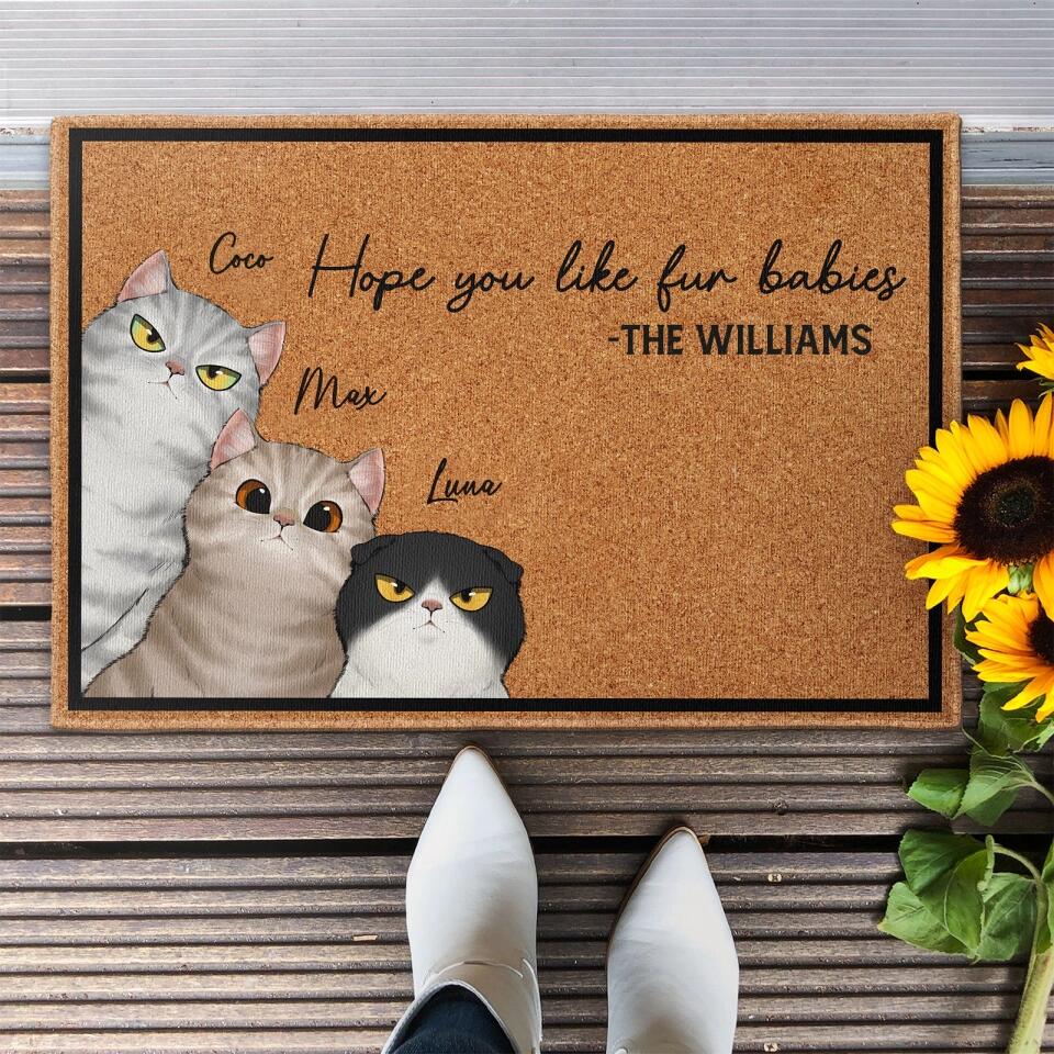 Hope You Like Fur Babies - Personalized Doormat - Birthday, Funny, Home Decor Gift For Pet Lovers, Cat Dad, Cat Mom