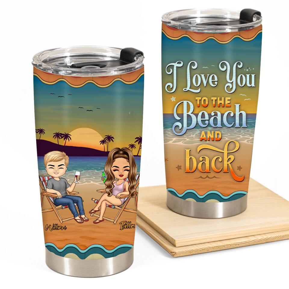 I Love You To The Beach And Back - Personalized Tumbler Cup Gift For Couple