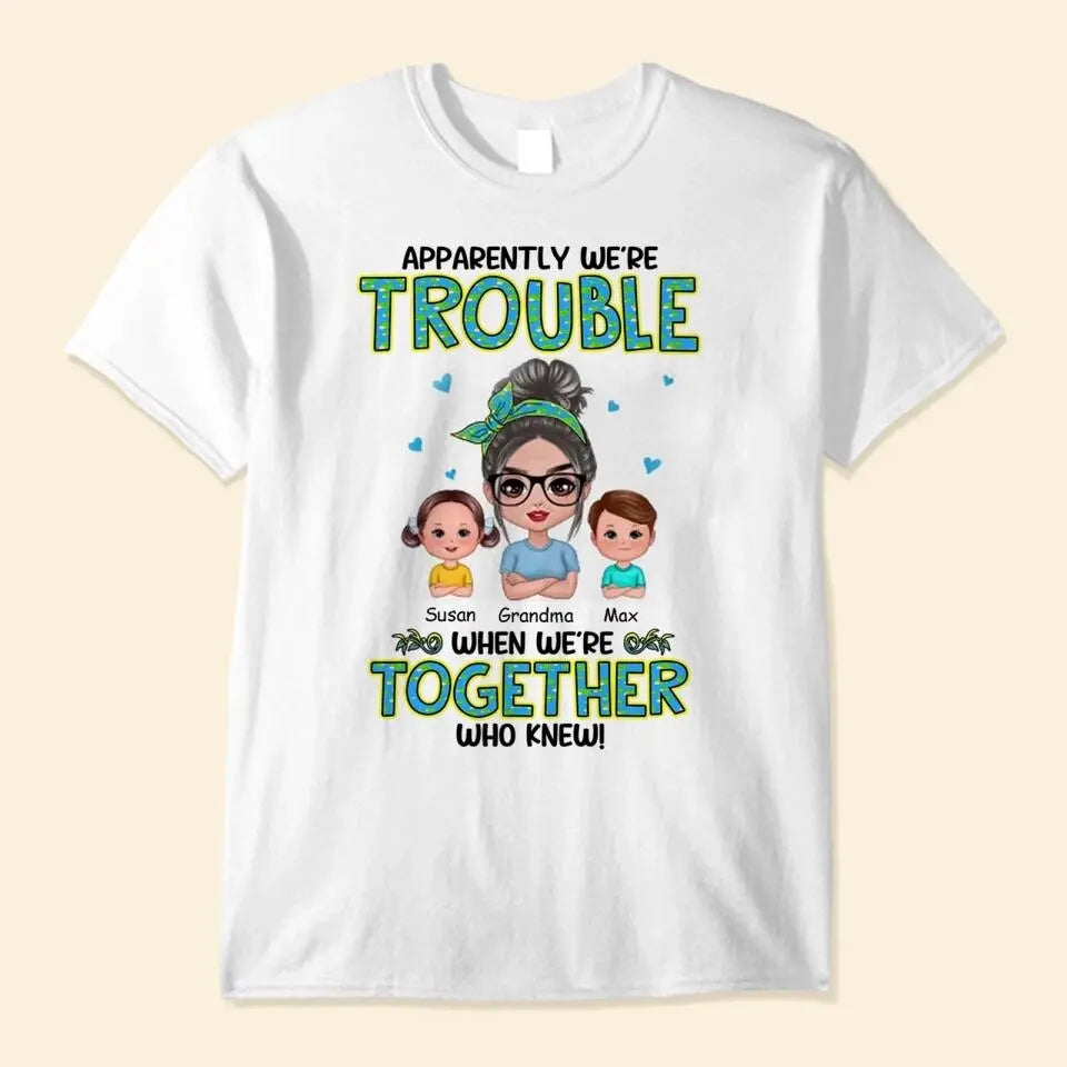 Get In Trouble Doll Grandma With Grandkids Personalized Shirt,Gift For Grandma