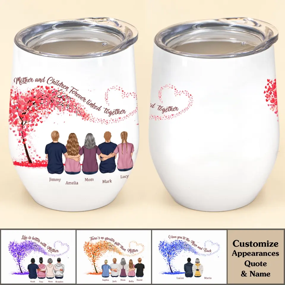 Mother and Children Forever Linked Together - Daughter&Son - Personalized Wine Tumbler,Gift For Mom