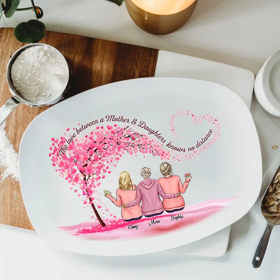 Mother's Day Gift - Mother & Daughters - Personalized Custom Platter - The Love Between a Mother & Daughters is Forever