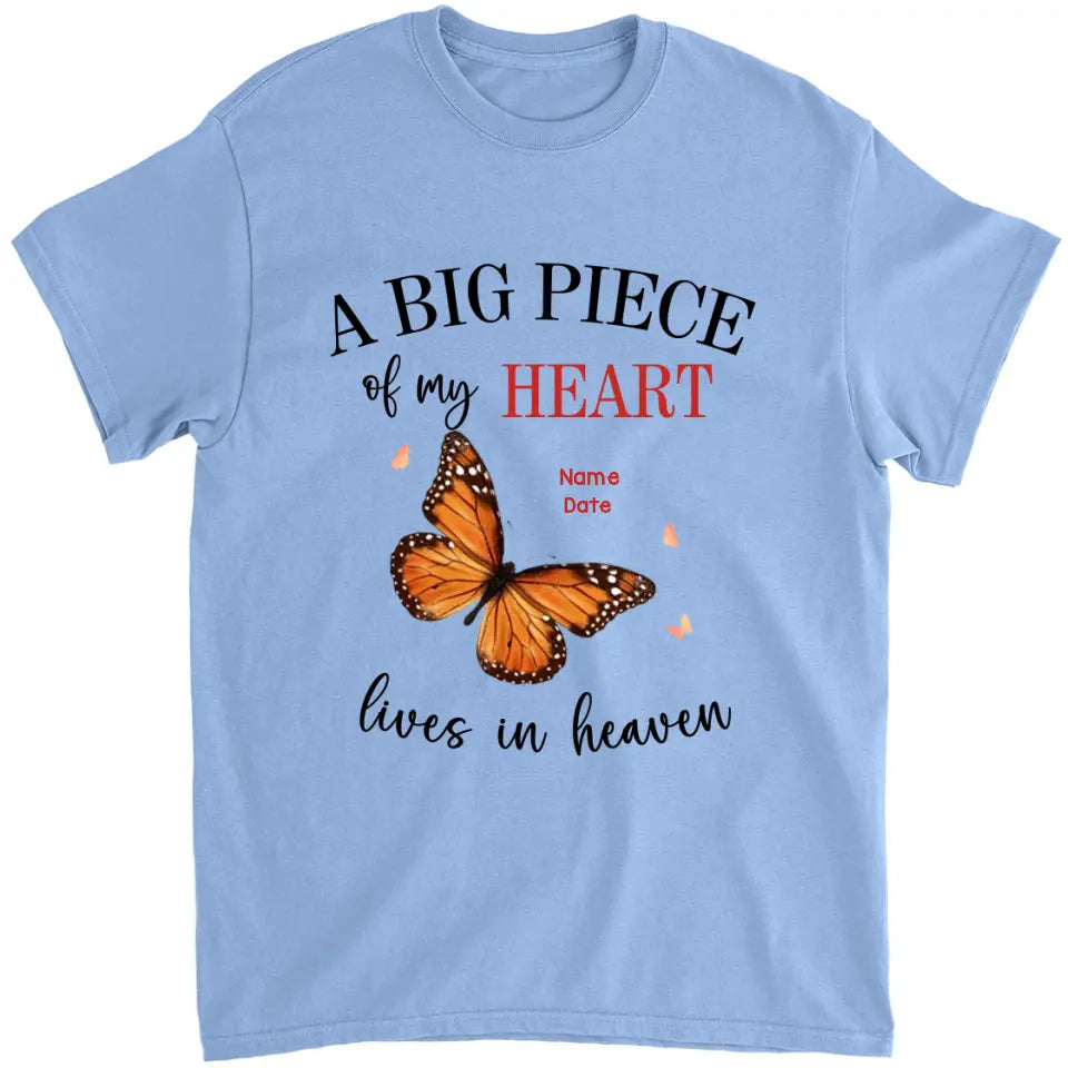 A Big Piece Of My Heart Lives In Heaven - Personalized T-shirt