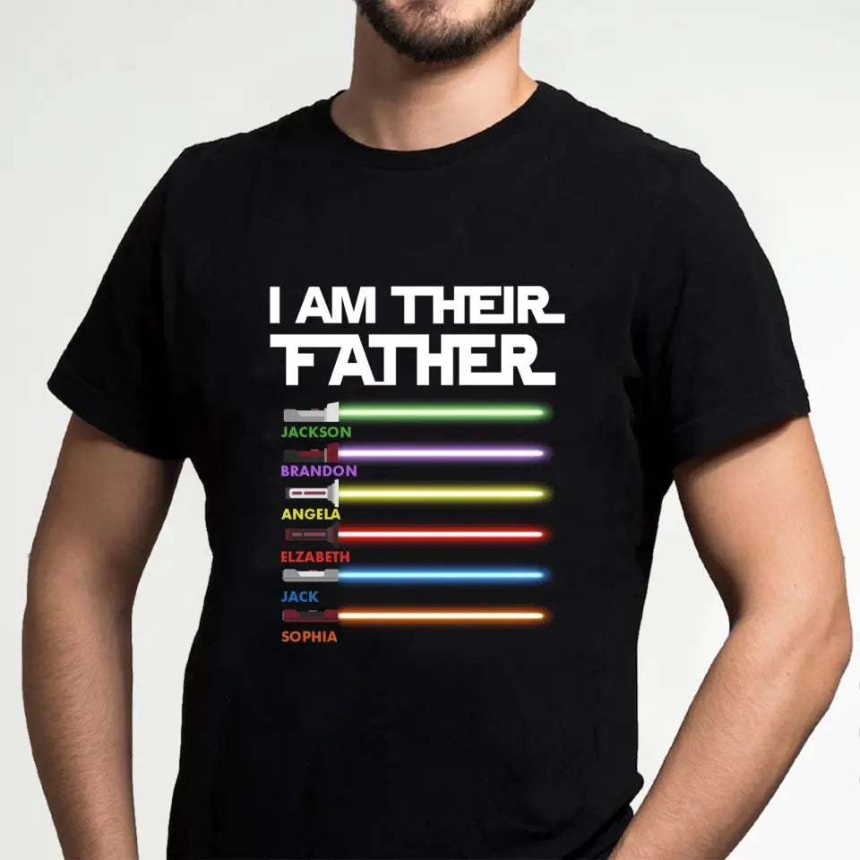 I Am Their Father Personalized Shirt, Dad Shirt, Father's Day Gift