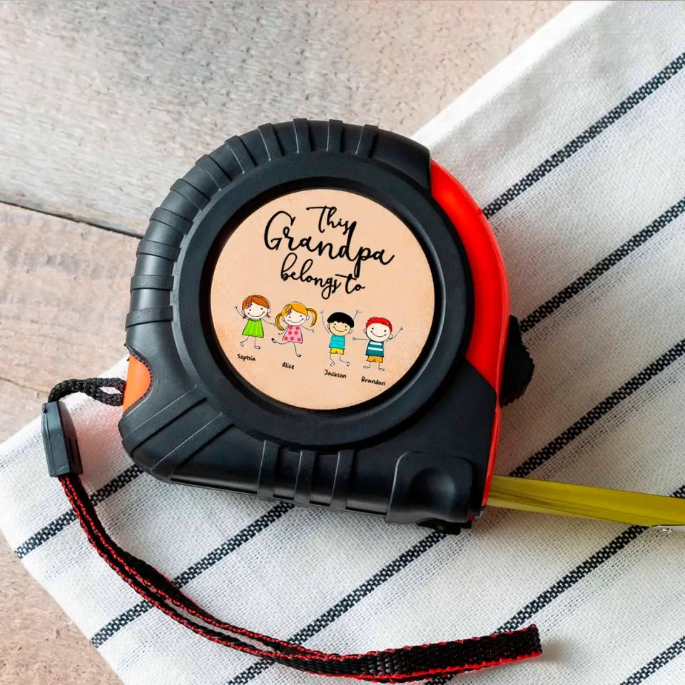 “ This Grandpa Belongs to ”- Personalized Custom Grandkids Name&Appearances Tape Measure