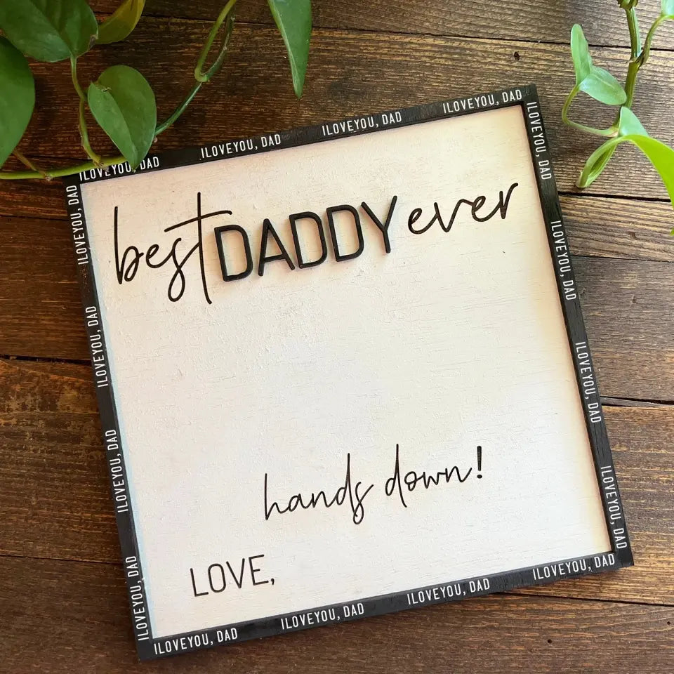 Best Dad Hands Down Father's Day DIY Handprint Wooden Sign, DIY Children’s Gift