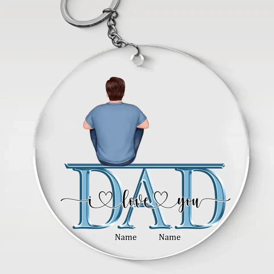 Dad We Love You Back View Gift For Daddy Family Personalized Acrylic Keychain, Father's Day Gift