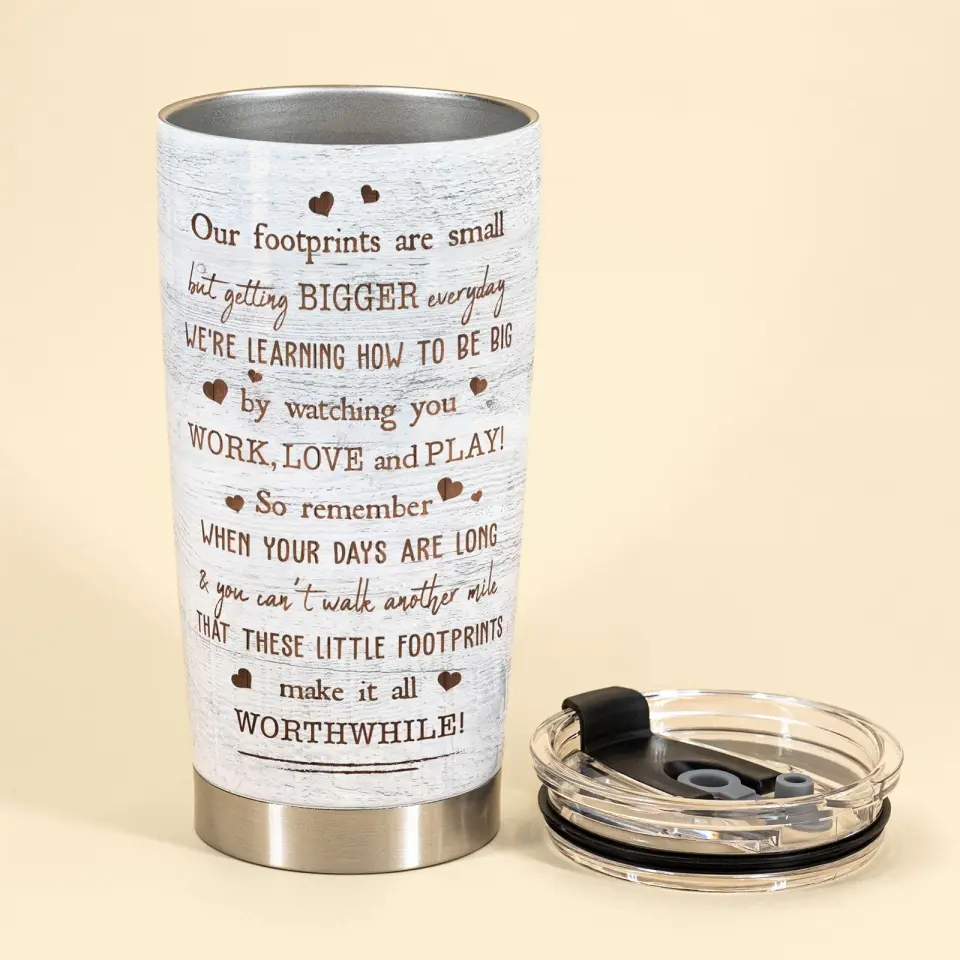 These Little Footprints Make It All Worthwhile - Personalized Tumbler Cup - Birthday, Father's Day Gift For Dad, Father, Daddy - From Kids, Sons & Daughters