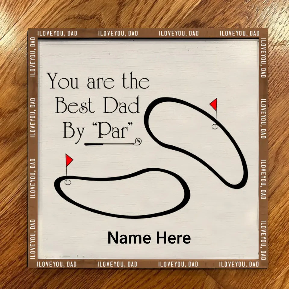 DIY Father’s Day Gift - You are The Nest Dad By Par - DIY Sign