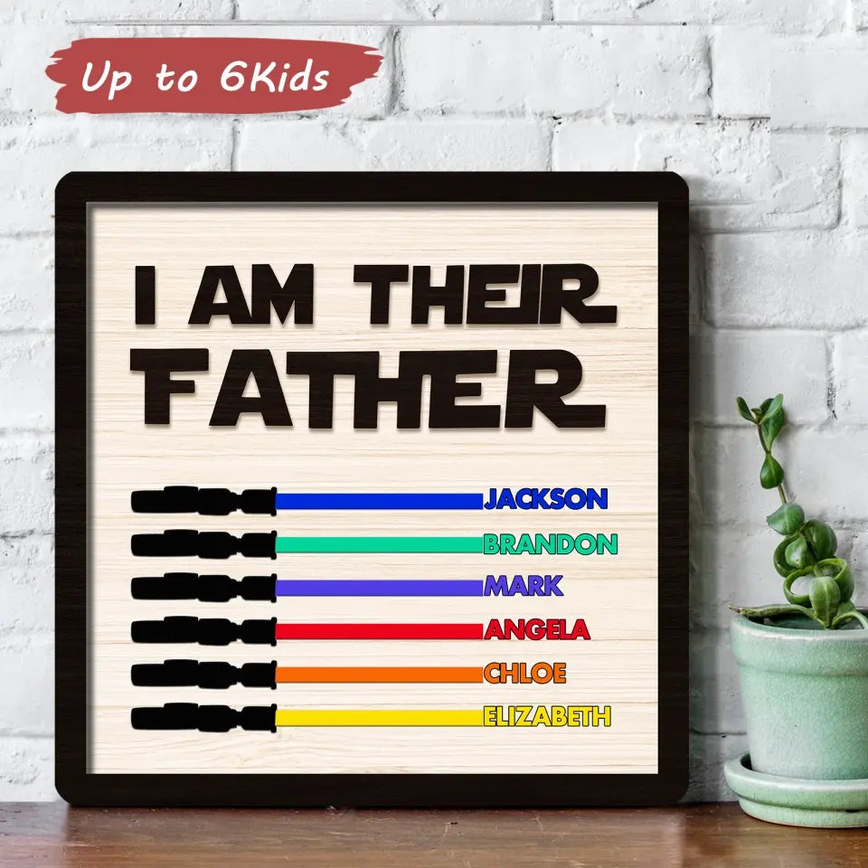 I Am Their Father - Personalized Father‘s Day Gift Custom Kids Name (Up to 10 Kids) Frame