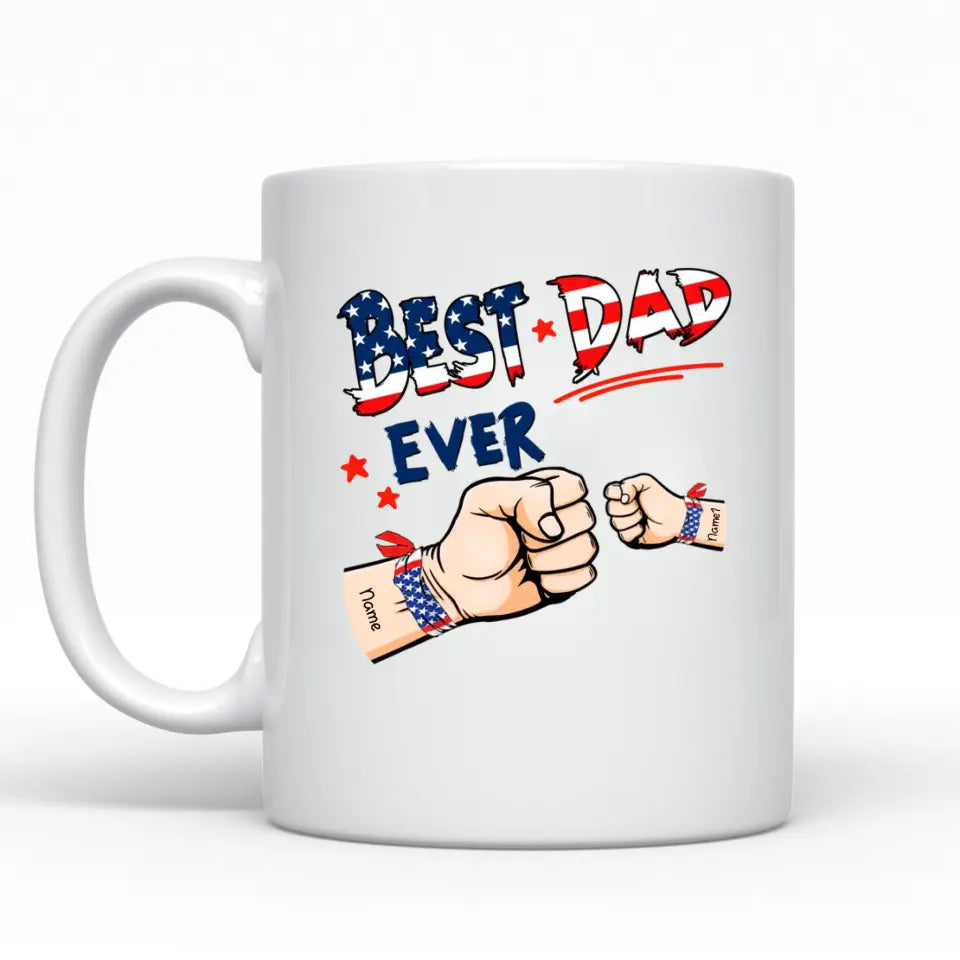 Best Dad Ever Hand To Hands American Flag Personalized Mug