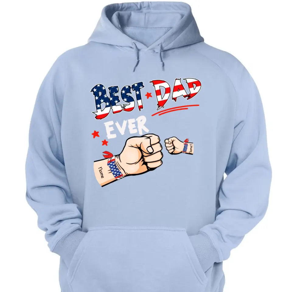 Best Dad Ever Hand To Hands American Flag Personalized T-shirt & Hoodie