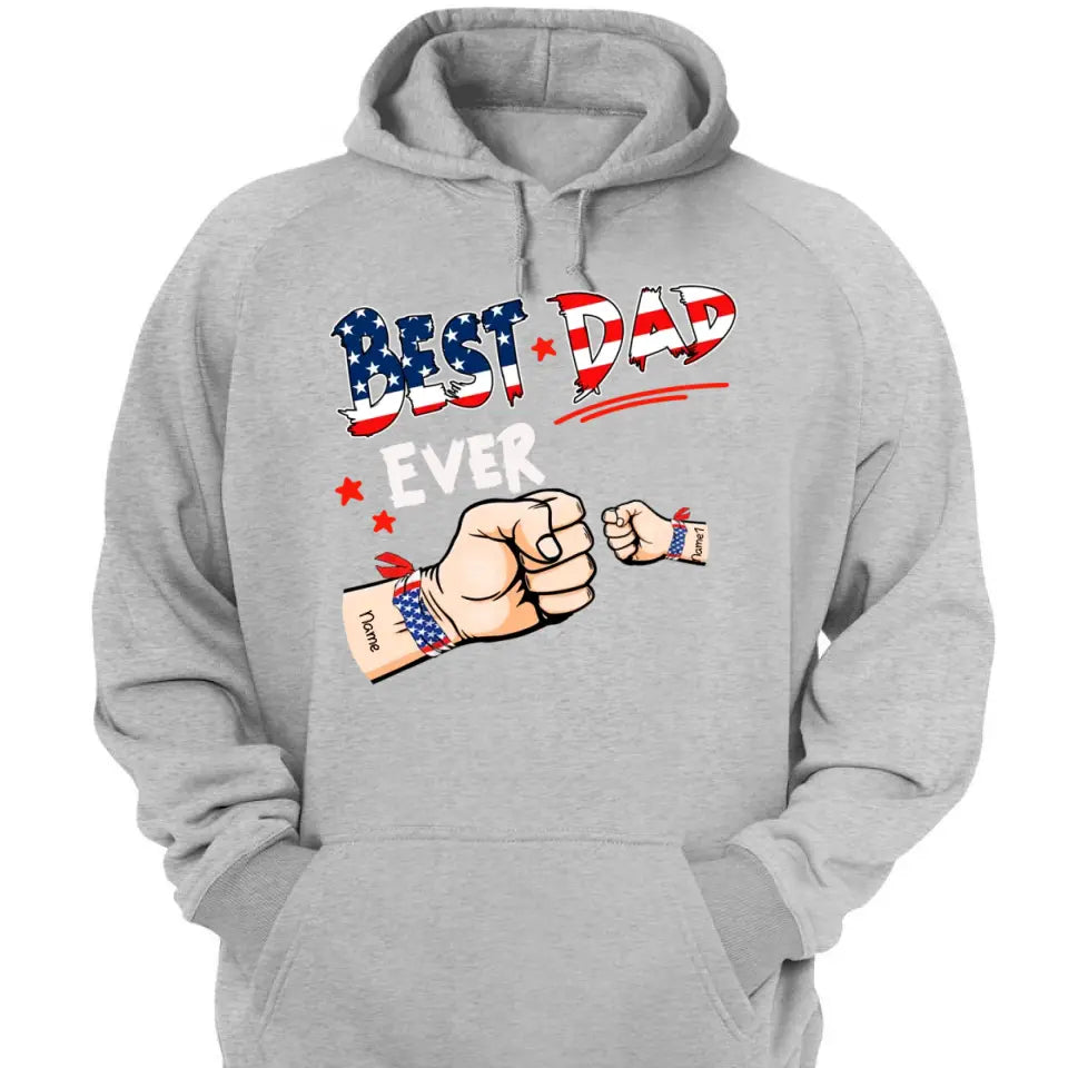 Best Dad Ever Hand To Hands American Flag Personalized T-shirt & Hoodie