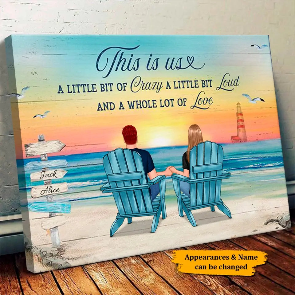 This Is Us A Little Bit Of Crazy Whole Lot Of Love - Personalized Wrapped Canvas