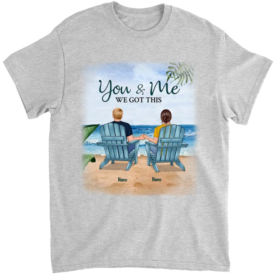 Couples Shirts , You & Me We Got, Anniversary Gift, Couple T-shirt, Birthday Gift