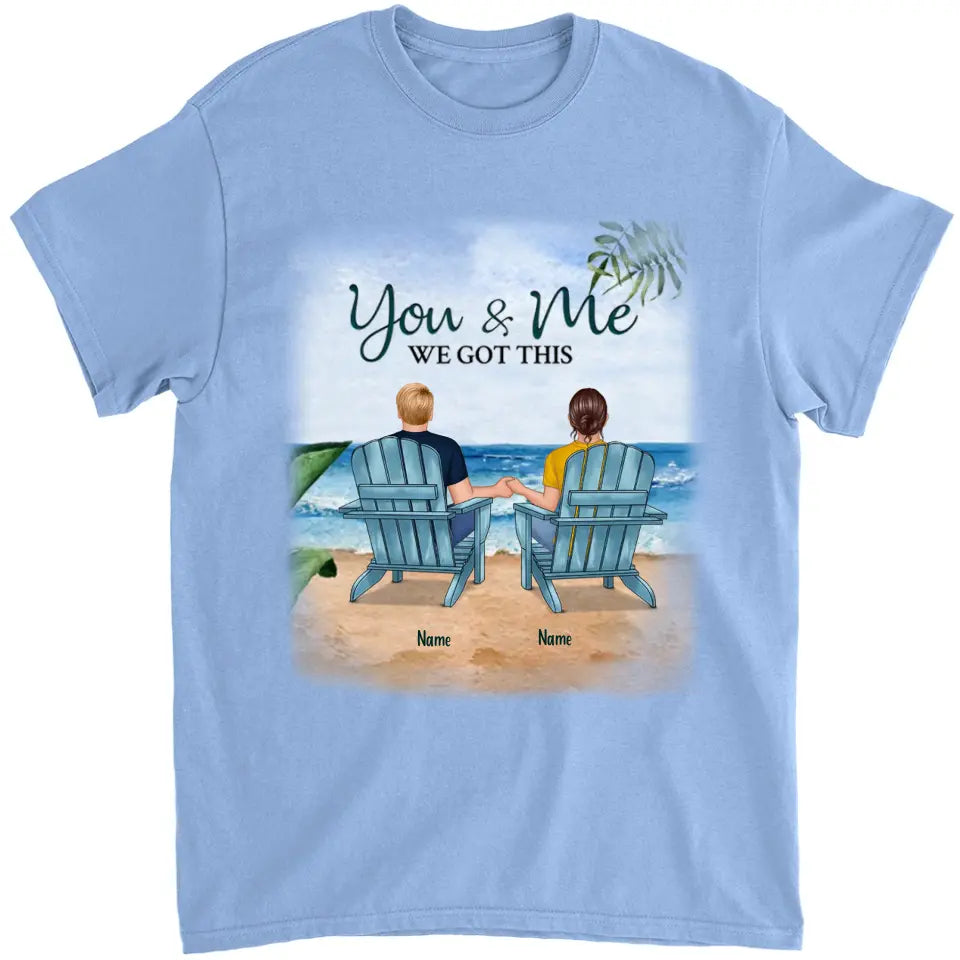 Couples Shirts , You & Me We Got, Anniversary Gift, Couple T-shirt, Birthday Gift