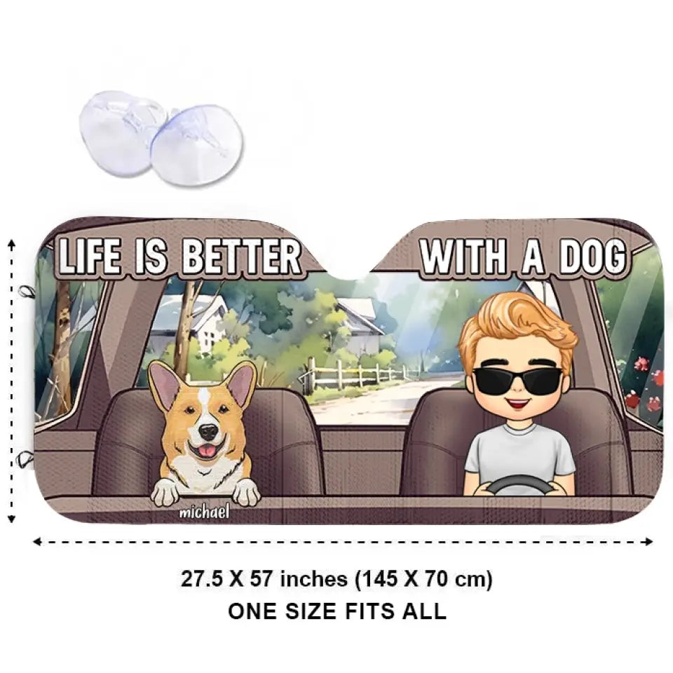 Life Is Better With The Dogs/Cats  - Gift For Pet Lovers, Personalized Auto Sunshade