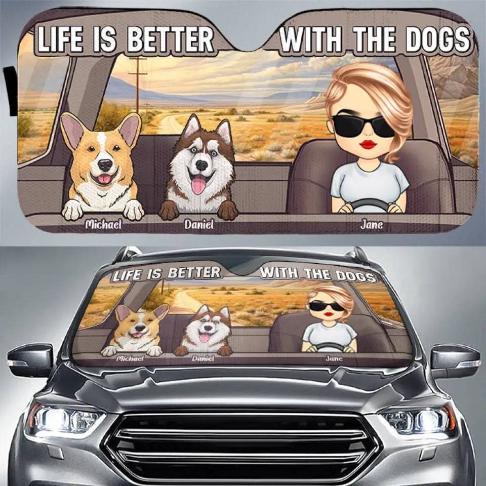 Life Is Better With The Dogs/Cats  - Gift For Pet Lovers, Personalized Auto Sunshade