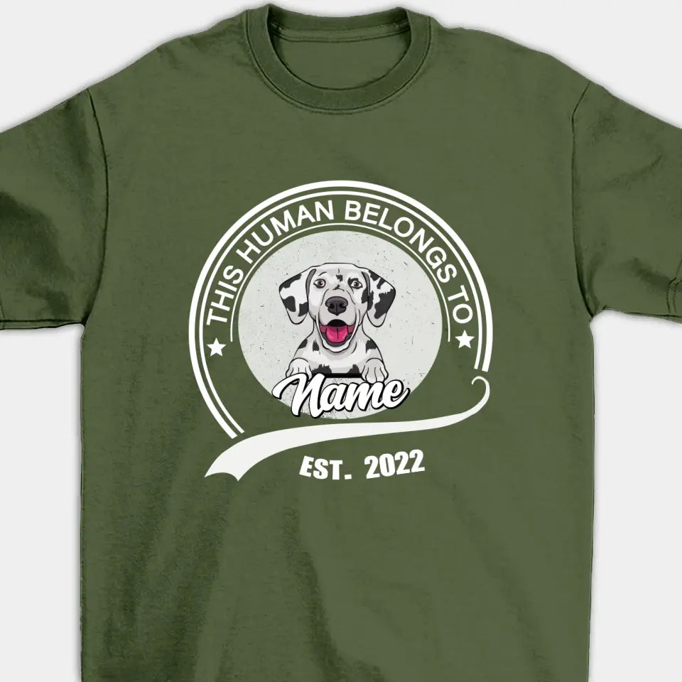 Human Belongs To Dog  - Personalized Custom Unisex T-Shirt