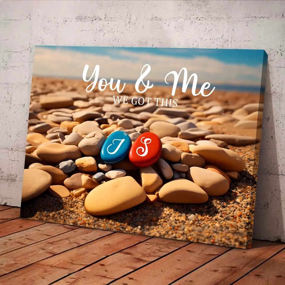 You & Me We Got This - Custom Personalized Couple Canvas