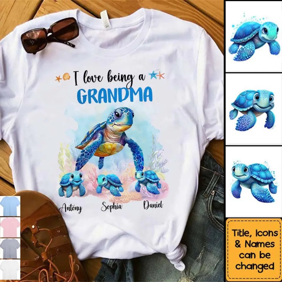 Gift For Grandma I Love Being A Grandma Sea Turtle Ocean Personalized Shirt