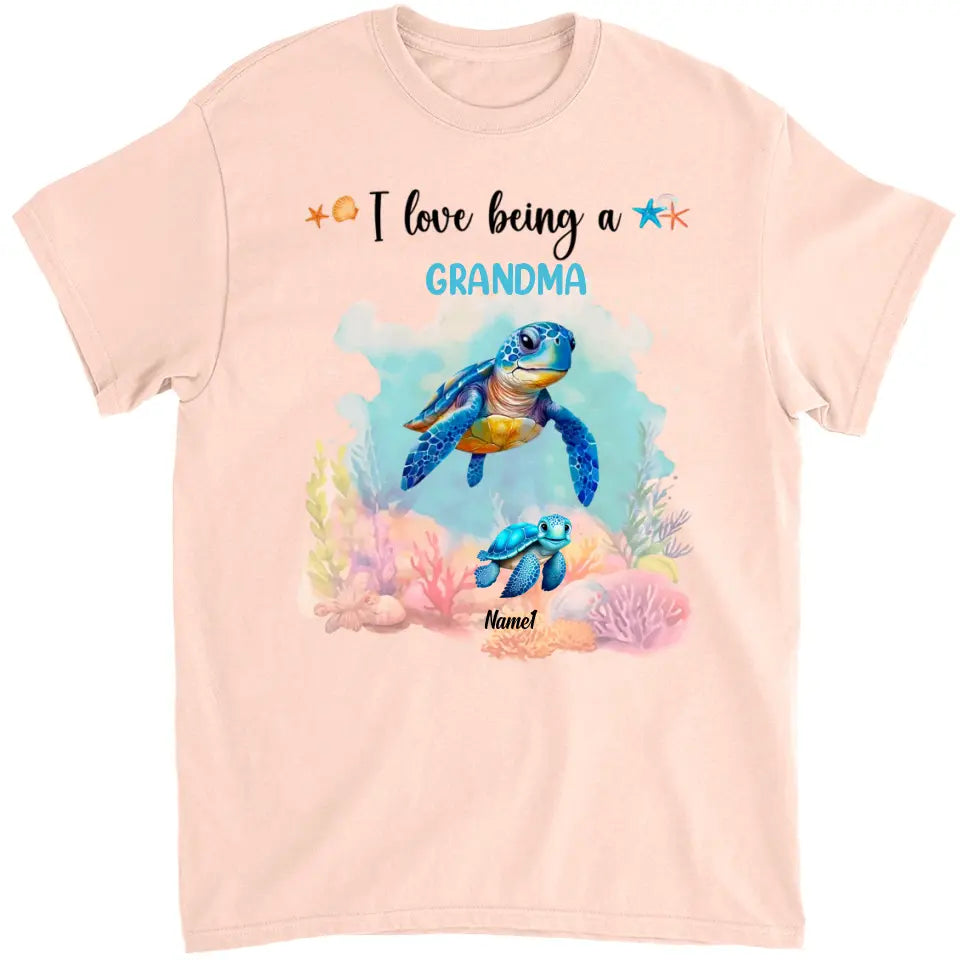 Gift For Grandma I Love Being A Grandma Sea Turtle Ocean Personalized Shirt