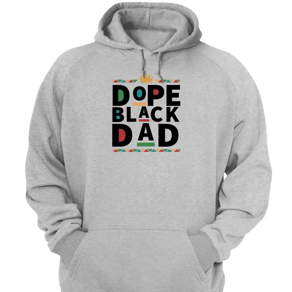 Dope Black Dad - Personalized Shirt - Gift for Father,Husband