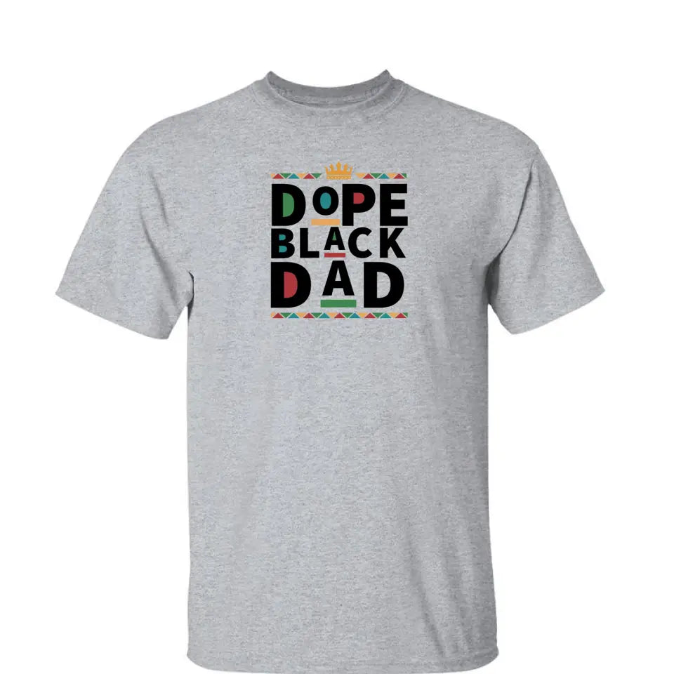 Dope Black Dad - Personalized Shirt - Gift for Father,Husband