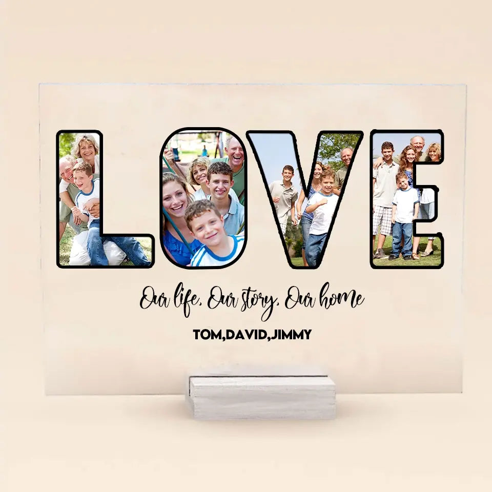 (Photo Inserted) Our Life, Our Story, Our Home - Personalized Acrylic Plaque