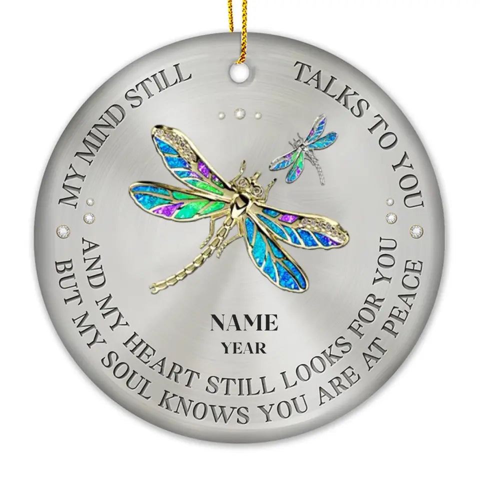 My Mind Still Talks To You - Memorial Personalized Custom Ornament - Ceramic Round Shaped - Sympathy Gift For Family Members