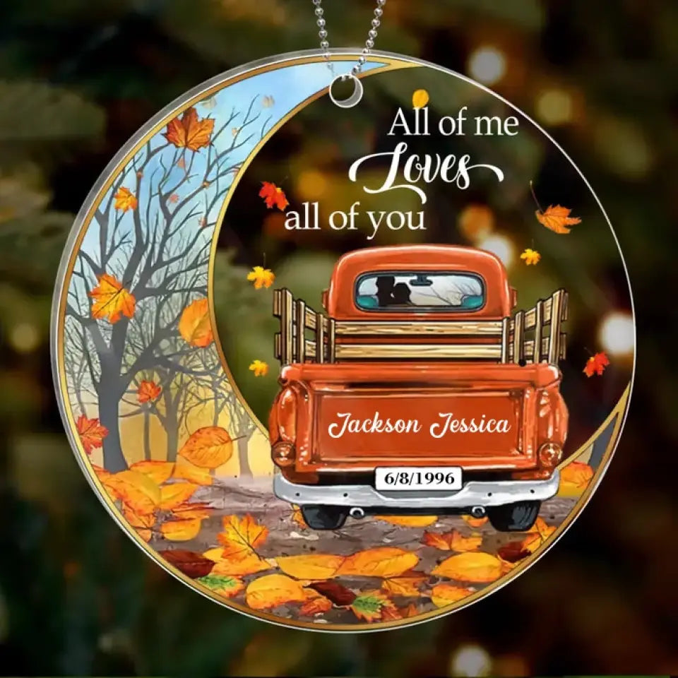 All Of Me Loves All Of You - Personalized Fall Season Acrylic Ornament - Gift Idea For Christmas/ Couple/ Her/ Him/ Anniversary